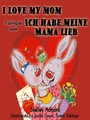 cover image of I Love My Mom Ich habe meine Mama lieb